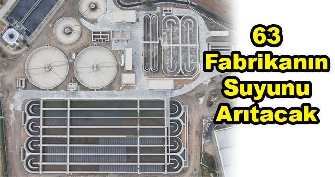 63 Fabrikanın Atık Suyunu Arıtacak