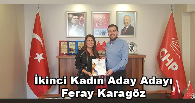 Feray Karagöz Başvurusunu Yaptı