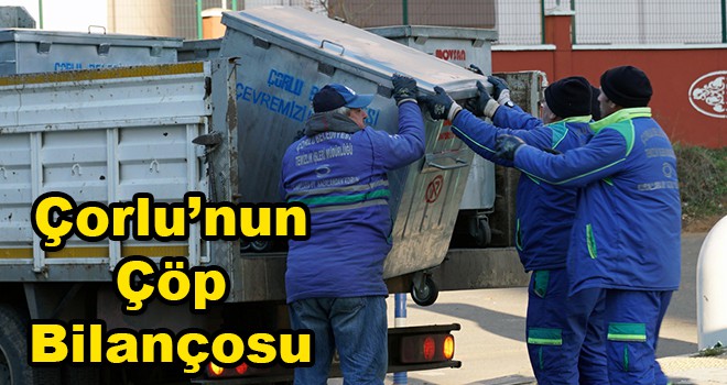 Çorlu'nun Çöp Bilançosu