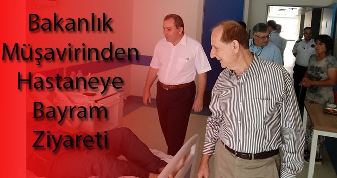 Bakanlık müşavirinden devlet hastanesine ziyaret