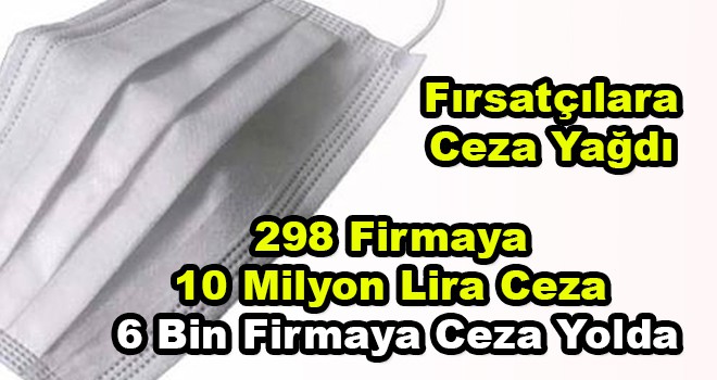 Fırsatçılara Ceza Yağdı