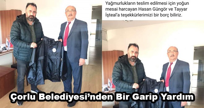 Çorlu Belediyesi’nden Bir Garip Yardım