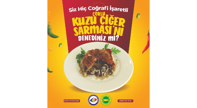 “Çorlu Kuzu Ciğer Sarma” Coğrafi İşaretli Ürün Oldu