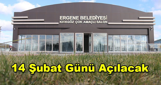 Kırkgöz Çok Amaçlı Düğün Salonu Açılıyor