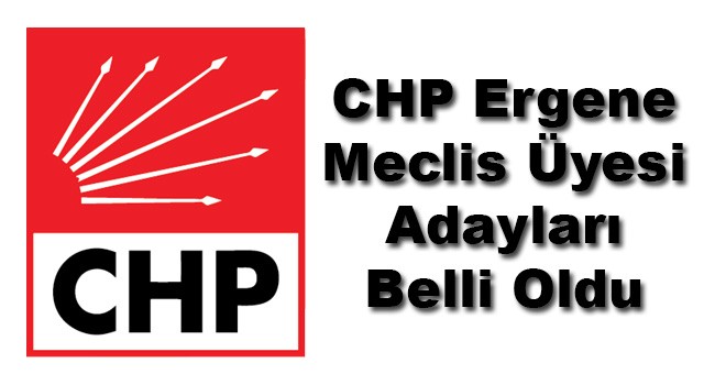 CHP Ergene Meclis Üyesi Adayları Belli Oldu