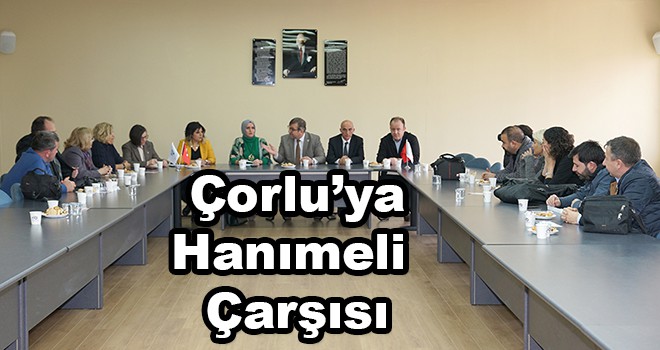 Çorlu’ya Hanımeli Çarşısı Açılıyor