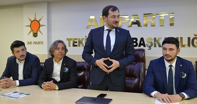 AK Parti Tekirdağ İl Başkanı Cüneyt Yüksel: “Biz Bu Günler İçin Yetiştik”