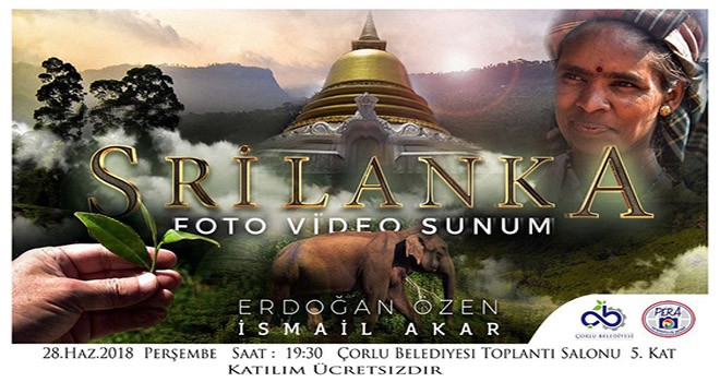 Çorlu’da Srilanka fotoğrafları sunumu yapılacak