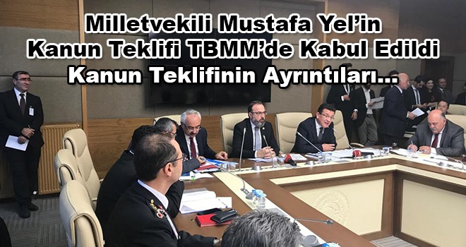 AK Parti Tekirdağ Milletvekili Mustafa Yel'in Kanun Teklifi TBMM'de Kabul Edildi