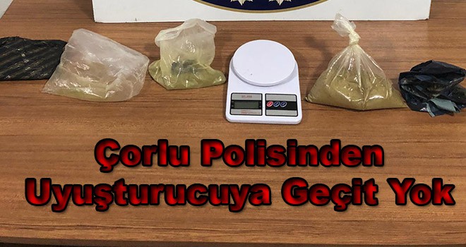 Çorlu Polisinden Uyuşturucu Operasyonu