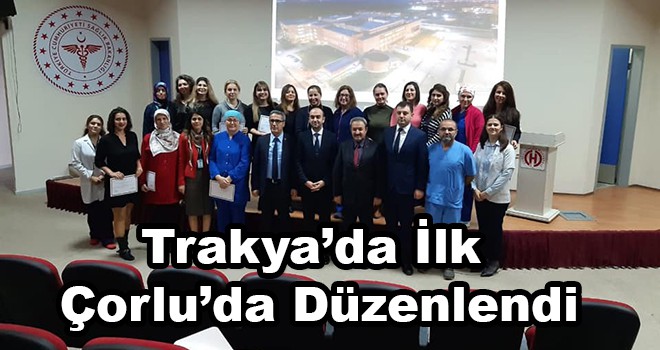 Trakya’da ilk kez Çorlu’da Düzenlendi