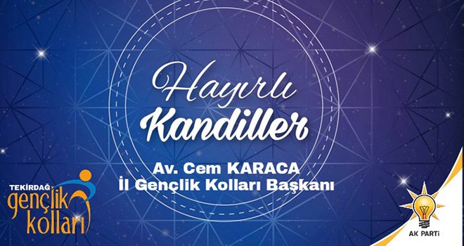 Başkan Karaca'dan Regaib Kandili Mesajı