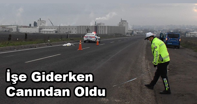 İşe Giderken Canından Oldu