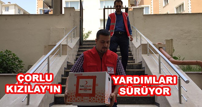 Kızılay Çorlu Şubesi’nin erzak yardımları sürüyor