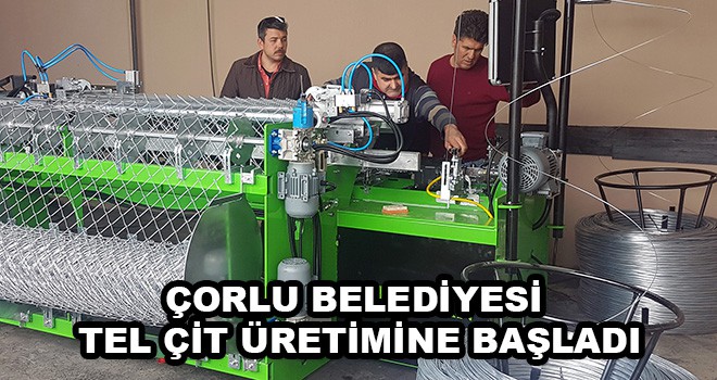 Çorlu Belediyesi Kendi Çitini Kendisi Üretiyor