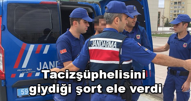 Taciz zanlısını şortu ele verdi