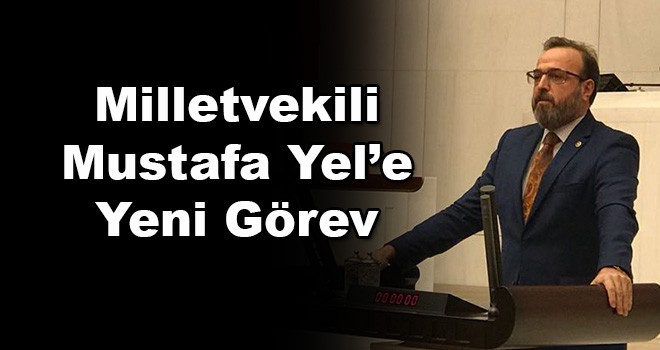 Milletvekili Mustafa Yel Komisyona Seçildi