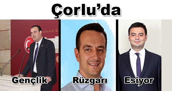 Çorlu’da Gençlik Rüzgarı Esiyor