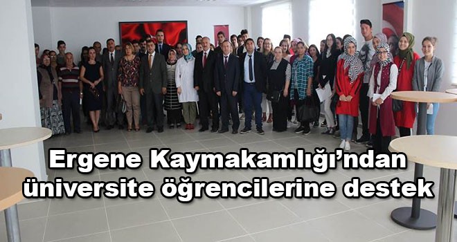 Ergene Kaymakamlığı’ndan üniversiteye başlayacak olan öğrencilere destek