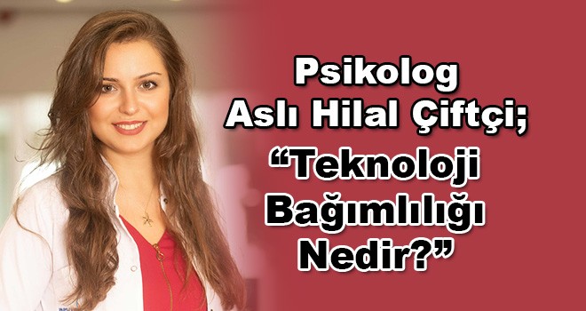 Teknoloji Bağımlılığı Nedir?