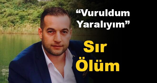 Sır Ölüm!