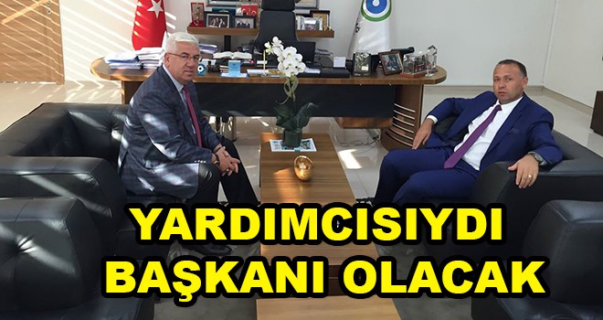 Yardımcısıydı Başkanı Olacak