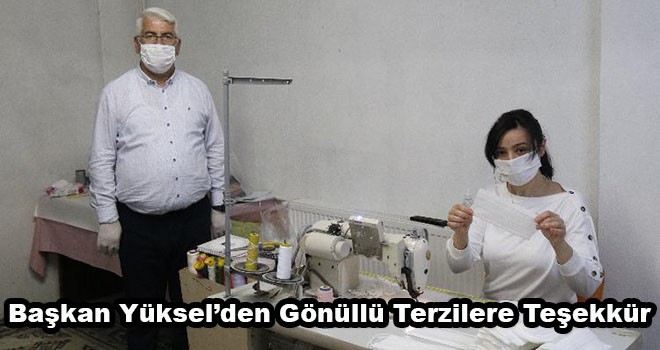 Başkan Yüksel’den Gönüllü Terzilere Teşekkür