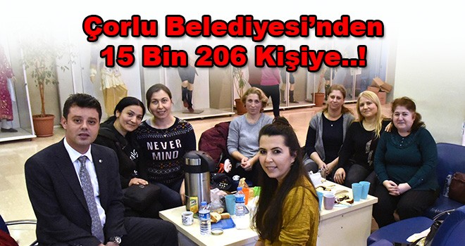 Çorlu Belediyesi’nden 15 Bin 206 Kişiye!