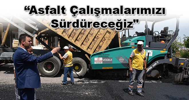 Başkan Sarıkurt Asfalt Çalışmalarını İnceledi