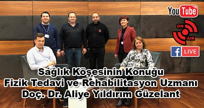 Fizik Tedavi ve Rehabilitasyon Uzmanı Doç. Dr. Aliye Yıldırım Güzelant