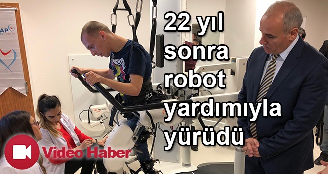 22 yıl sonra ilk kez robotla yürüdü