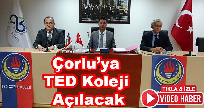 Çorlu'ya TED Koleji Açılacak