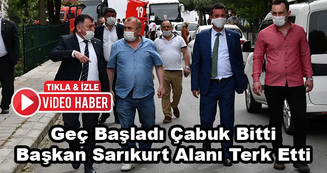 Geç Başladı Tartışma Çıkınca Çabuk Bitti