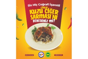 “Çorlu Kuzu Ciğer Sarma” Coğrafi İşaretli Ürün Oldu