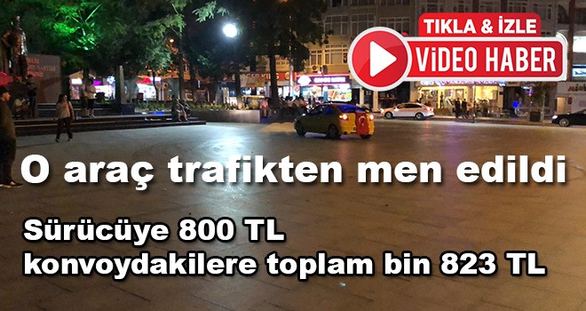 O araç trafikten men edildi