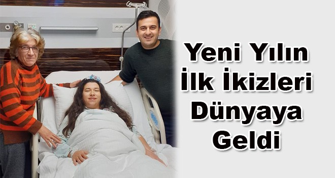 Yeni Yılın İlk İkizleri Dünyaya Geldi