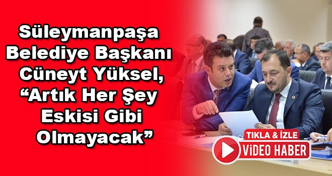 Bu dönem meclis renkli geçecek “Artık her şey eskisi gibi olmayacak”