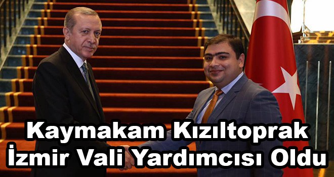 Ergene Kaymakamı Kızıltoprak İzmir Vali Yardımcısı Oldu