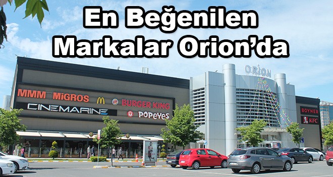 En Beğenilen Markalar Orion’da