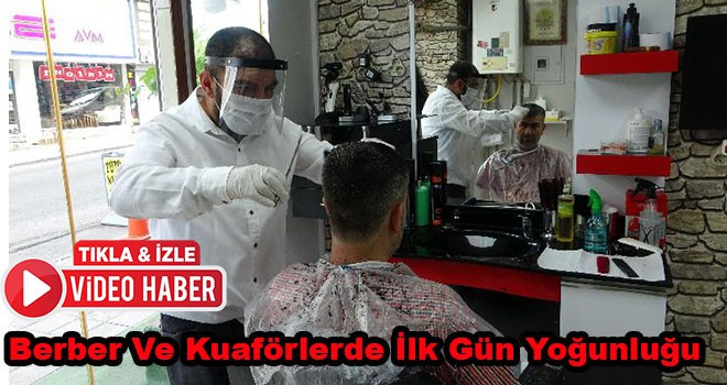 Berber Ve Kuaförlerde İlk Gün Yoğunluğu