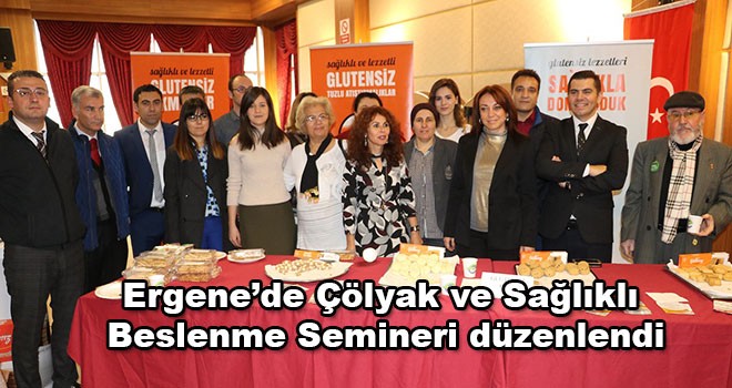 Ergene’de Çölyak ve Sağlıklı Beslenme Semineri düzenlendi