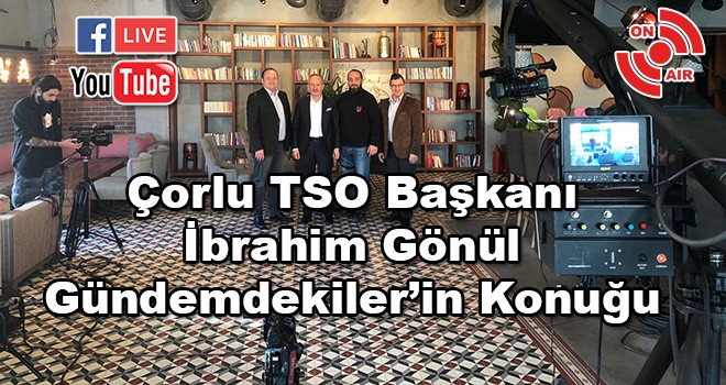 Gündemdekiler Programı’nın Konuğu İbrahim Gönül Oldu