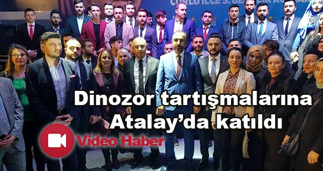 Dinozor tartışmalarına AK Partili Atalay da katıldı