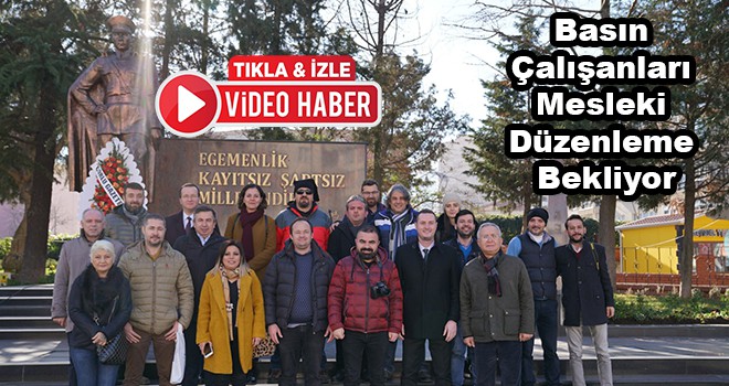 Basın Çalışanları Mesleki Düzenleme Bekliyor