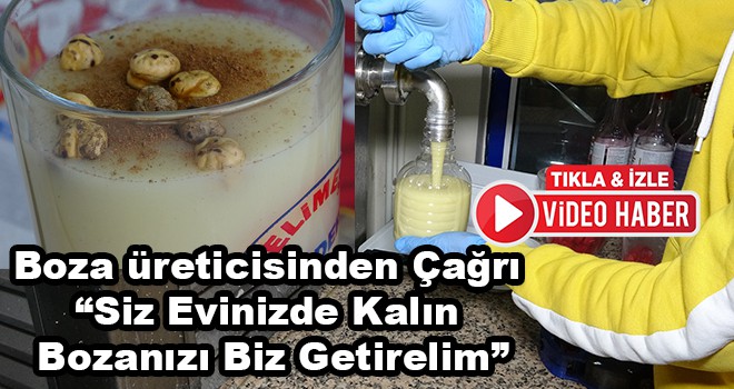 Meşhur Velimeşe bozasının üreticisinden çağrı “Siz evinizde kalın tarihi içeceğimiz bozayı biz getirelim, bağışıklık sisteminizi kuvvetlendirelim”