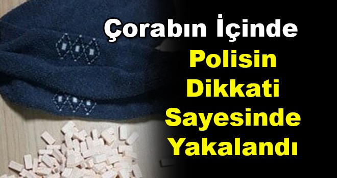 Polis Çorabın İçinde Yakaladı