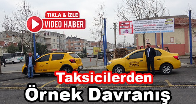 Taksicilerden Örnek Davranış