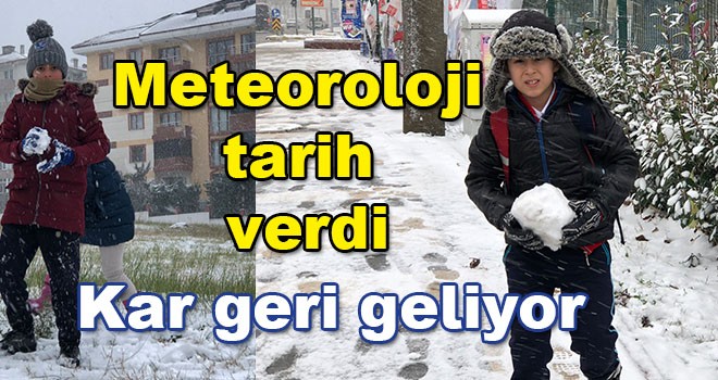 Dikkat kar geri geliyor