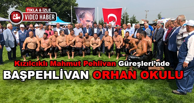 Velimeşe Güreşlerinde Başpehlivan Orhan Okulu