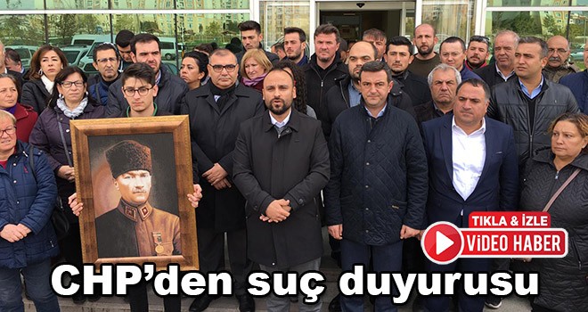 CHP'den suç duyurusu